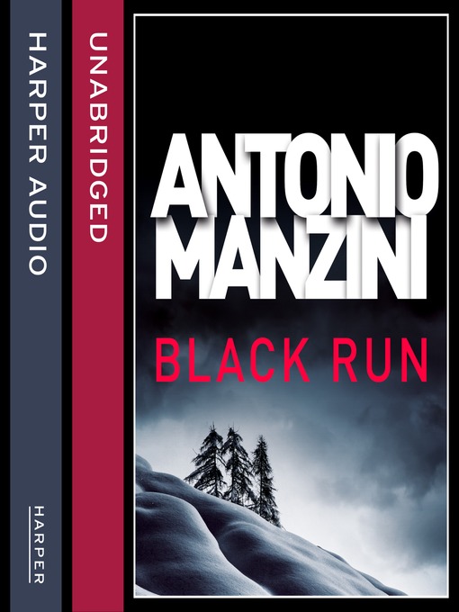 Title details for Black Run by Antonio Manzini - Available